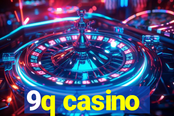 9q casino